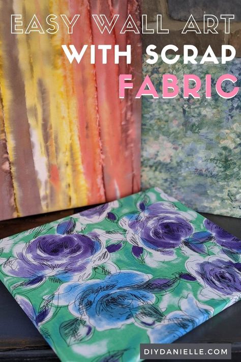 Material On Canvas, Wall Art Using Fabric, Fabric As Wall Art, Fabric Scrap Wall Art, Cover Canvas With Fabric Wall Art, Diy Fabric Wall Decor, Fabric On Canvas Wall Art Diy, Fabric Pictures Diy Wall Art, Fabric Art Canvas