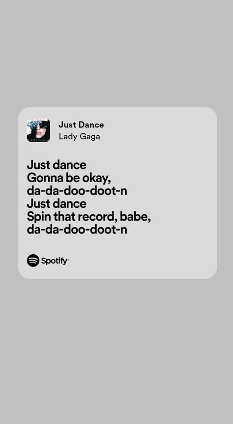 just dance, gonna be okay! Just Dance Lady Gaga, Gonna Be Okay, Music Quote, Be Okay, Just Dance, Lyric Quotes, Music Quotes, Its Okay, Lady Gaga