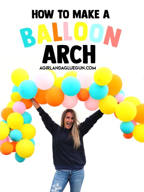 How to make a Balloon Arch - A girl and a glue gun Make A Balloon Arch, Blowing Up Balloons, Diy Balloon Decorations, Mason Jar Crafts Diy, Birthday Crafts, Balloon Pump, Arch Kit, White Balloons, Balloon Diy