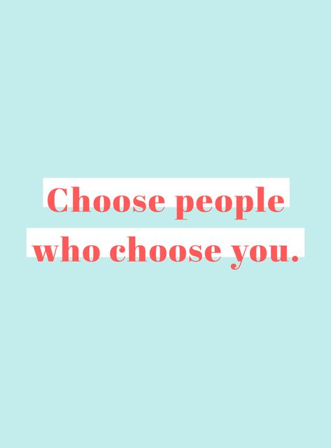 | choose people who choose you.  | escolha pessoas que escolham você.  ▪Motivation Quotes ▪ Frases Motivacionais Happy Words, Happy Thoughts, Pretty Words, Be Yourself Quotes, Woman Quotes, Cute Quotes, The Words, Beautiful Words, Inspirational Words