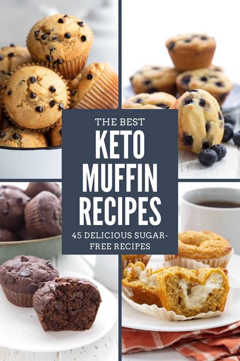 A collage of 4 keto muffin recipes with the title in a block in the center. Low Carb Muffin Recipes, Keto Muffin Recipe, Low Sugar Diet Recipes, Keto Muffins, Chocolate Blueberry, Muffins Easy, Low Carb Low Fat Recipes, Low Carb Muffins, Low Carb Low Sugar