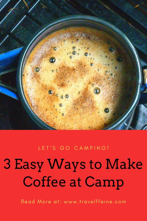 Try these 3 easy ways to make coffee when camping. Whether you're backpacking or car camping there's a method for everyone.  You don't have to sacrifice your delicious cup of coffee when camping, these three methods will keep you caffeinated! #coffee #camping #campfirecoffee #getoutdoors #gooutside Burger Pairings, Instant Coffee Recipes, Coffee Camping, Camping Drinks, Coffee Around The World, Campfire Coffee, Ways To Make Coffee, Make Your Own Coffee, Cowboy Coffee