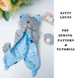 Lovey Sewing Pattern Free, Lovey Sewing Pattern, Bunny Lovey, Lovey Pattern, Start Sewing, Kitty Baby, Pattern Cat, Baby Sewing Projects, Baby Lovey