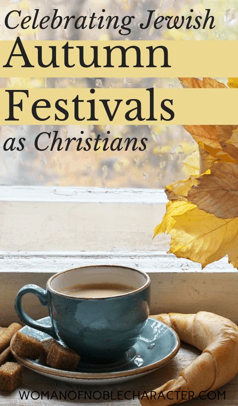 cup of coffee with autumn leaves Fall Feasts Of The Lord, Unleaven Bread, Biblical Homemaking, Biblical Holidays, Jewish High Holidays, Biblical Feasts, Jewish Beliefs, Jewish Feasts, Yom Teruah