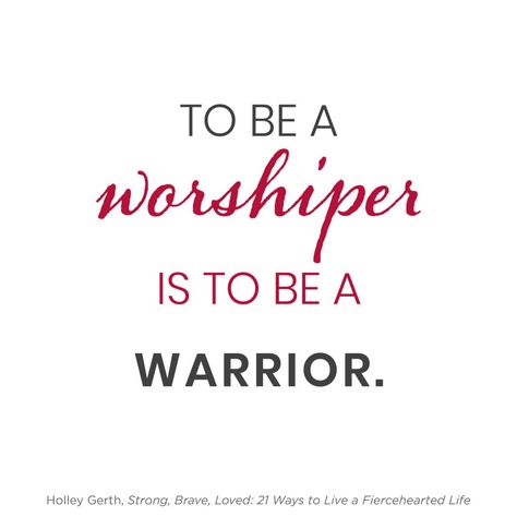 To be a worshiper is to be a warrior. Praise And Worship Quotes, Be A Warrior, Worship Quotes, Worship The Lord, Worship Leader, Worship God, Warrior Quotes, The Warrior, Bible Prayers