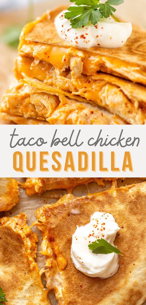 Taco Bell Chicken Quesadilla Recipe Actually Easy Meals, Taco Bell Quesadillas, Shredded Chicken Burritos Taco Bell, Tacobell Quesadilla Sauce Recipes, Chicken And Veggie Quesadilla, At Home Taco Bell, Fun And Easy Dinner Recipes, Tacobell Quesadilla Recipes, Dinner Ideas Quesadillas