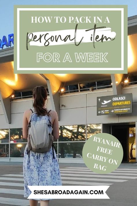 How To Pack In A Personal Item Bag Only For A Week (Ryanair free bag) Travel With Personal Item Only, Minimalist Packing Carry On, Personal Bag Packing List, Ryanair Carry On Packing Tips, Packing In A Backpack For A Week, Personal Item Packing List, Travel Personal Item Bags, Personal Item Bag Travel Packing Lists, Pack In A Personal Item