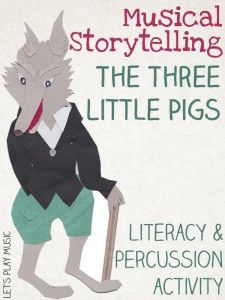 Musical Storytelling with Percussion : The Three Little Pigs Musical Storytelling, Ingles Kids, Story Telling Activities, Lets Play Music, Kindergarten Music, Homeschool Music, Music Lessons For Kids, The Three Little Pigs, Elementary Music Lessons