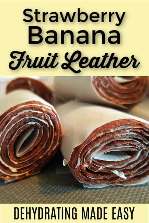 Rollup Recipes, Fruit Leather Recipe Dehydrator, Fruit Leather Dehydrator, Strawberry Fruit Leather, Dehydrating Recipes, Homemade Fruit Leather, Dehydrated Strawberries, Fruit Leather Recipe, Survival Preparedness