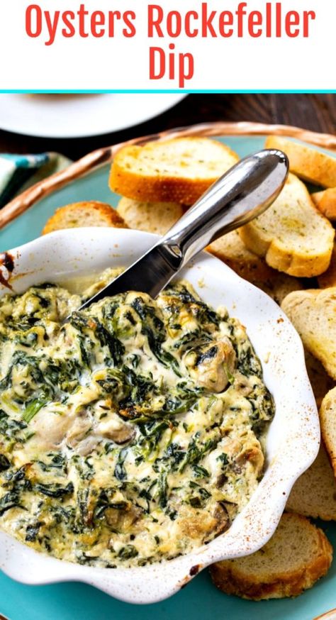 Oysters Rockefeller Dip- a creamy dip with spinach and Parmesan cheese. Shucked Oyster Recipes, Oyster Rockefeller Recipe, Oyster Dishes, Oysters Rockefeller Recipe, Oyster Rockefeller, Rockefeller Recipe, Best Spinach Dip, Cooked Oysters, Toasted Baguette