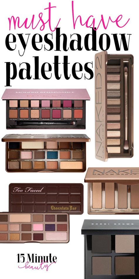 The Best Eyeshadow Palettes Must Have Eyeshadow Palettes, Eyeshadow Palette Too Faced, Best Eyeshadow Palette, Best Makeup Tutorials, Trendy Eyeshadow, Blending Eyeshadow, Best Eyeshadow, Makeup Tutorial For Beginners, Brown Eyeshadow