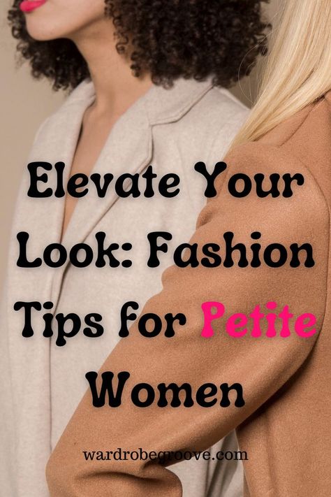 Petite women can look stunning with the right wardrobe choices. Learn how to highlight your features, create a taller silhouette, and rock your unique style. How To Elevate Your Look, How To Dress For Your Body Type, Stylish Petite Woman, Petite Body Types, Retro Sportswear, Classic Wardrobe Staples, Vintage Inspired Outfits, Current Fashion Trends, Petite Women