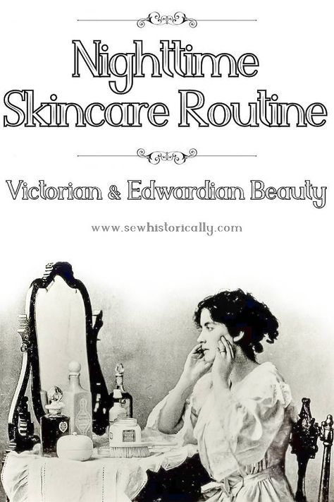 Victorian Beauty Products, Victorian Makeup Recipes, Vintage Skincare Routine, Victorian Hair Care, Vintage Beauty Tips, Victorian Skincare, 50s Skincare, 1950s Beauty Routine, Vintage Beauty Routine