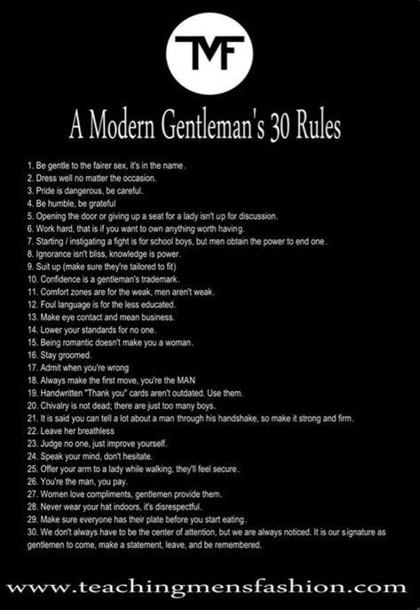 30 rules of being a gentleman. What Qualities To Look For In A Man, How To Be A Gentleman, High Value Man Traits, The Gentlemen Aesthetic, Gentleman Rules Gentlemens Guide, Dark Gentleman Aesthetic, Characteristics Of A Good Man, Gentleman Etiquette, Gentlemen Etiquette