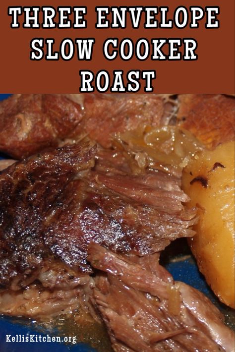 THREE ENVELOPE SLOW COOKER ROAST Crockpot Foods, Gf Food, Slow Cooker Roast, Crockpot Roast, Pot Roast Slow Cooker, Roast Beef Recipes, Supper Ideas, Crockpot Beef, Pot Roast Recipes