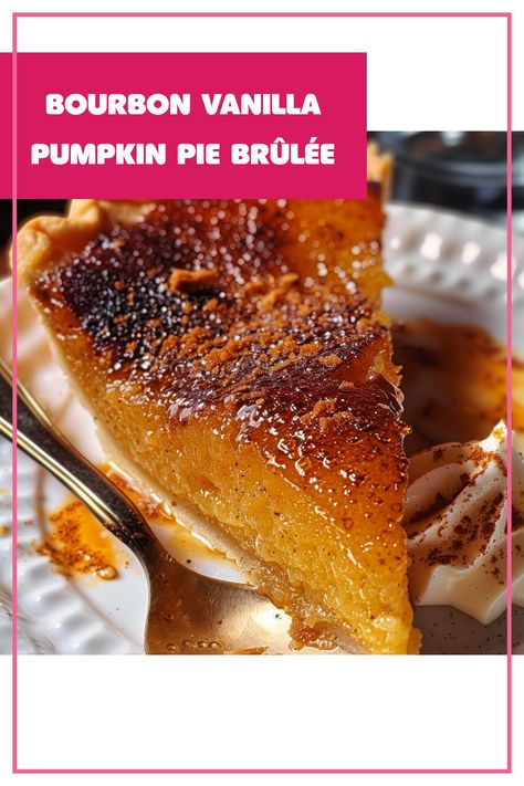 Craving a dessert that will steal the show? Try this Bourbon Vanilla Pumpkin Pie Brûlée! This fun twist on a classic pumpkin pie packs delicious flavors with a creamy bourbon-spiked filling, topped with a silky-smooth vanilla whipped cream. Perfect for fall gatherings, holiday parties, or cozy nights in, this dessert is sure to impress your family and friends. The brûlée layer adds an extra element of surprise to your dessert table. Give this delightful recipe a try and watch everyone come back for seconds! Buttermilk Bourbon Pumpkin Cheesecake, Crème Brûlée Pumpkin Pie, Bourbon Brûlée Pumpkin Pie, Bruleed Pumpkin Pie, Whipped Cream For Pumpkin Pie, Bourbon Brulee Pumpkin Pie, Pumpkin Pie Brulee With Bourbon Vanilla, Fireball Pumpkin Pie Recipe, Spiked Desserts