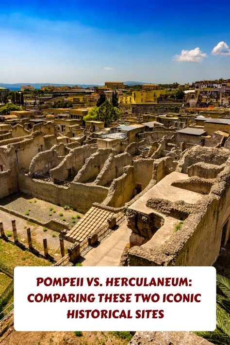 Explore the differences between Pompeii vs. Herculaneum, two iconic historical sites, and uncover their unique stories and treasures. Pompeii Italy, Pompeii And Herculaneum, Italian Lakes, Italy Trip, Italy Travel Tips, Sustainable Travel, Pompeii, Ancient Romans, Ancient Cities