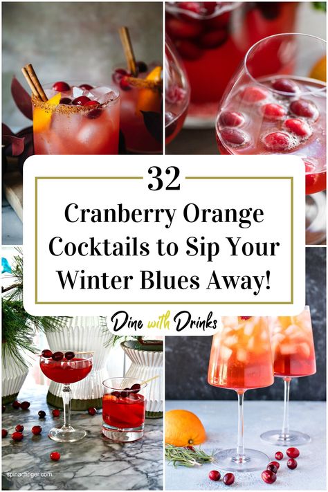 Collage of 4 cranberry orange cocktails. Leftover Cranberry Sauce Cocktails, Cranberry Orange Martini, Cranberry Orange Spritzer, Cranberry Orange Drink Holiday Parties, Spiced Cranberry Cocktail, Apricot Brandy Cocktails, Holiday Cranberry Cocktail, Cranberry Orange Cocktail, Orange Cocktail Recipes