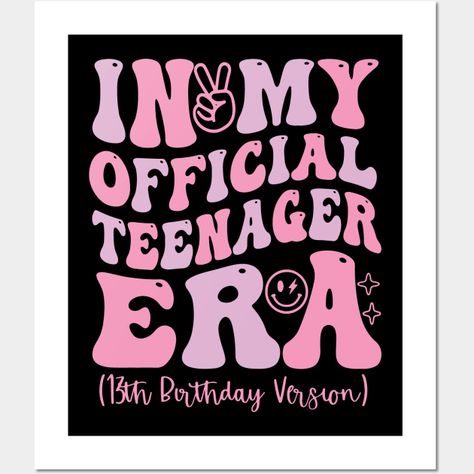 In My Official Teenager Era tshirt, Girls Birthday Party Shirt, 13th Birthday Shirt, Teen Birthday Shirt gifts, Birthday Girl -- Choose from our vast selection of art prints and posters to match with your desired size to make the perfect print or poster. Pick your favorite: Movies, TV Shows, Art, and so much more! Available in mini, small, medium, large, and extra-large depending on the design. For men, women, and children. Perfect for decoration. 13 Birthday Theme Ideas Girl, In My Teenage Era Party, Birthday Party Ideas For Teenagers 13, Birthday Ideas For 13th Girl, Birthday Ideas 13 Girl, Cute 13th Birthday Party Ideas, 13 Th Birthday, 13th Birthday Ideas For A Girl, 13 Th Birthday Party Ideas Girl