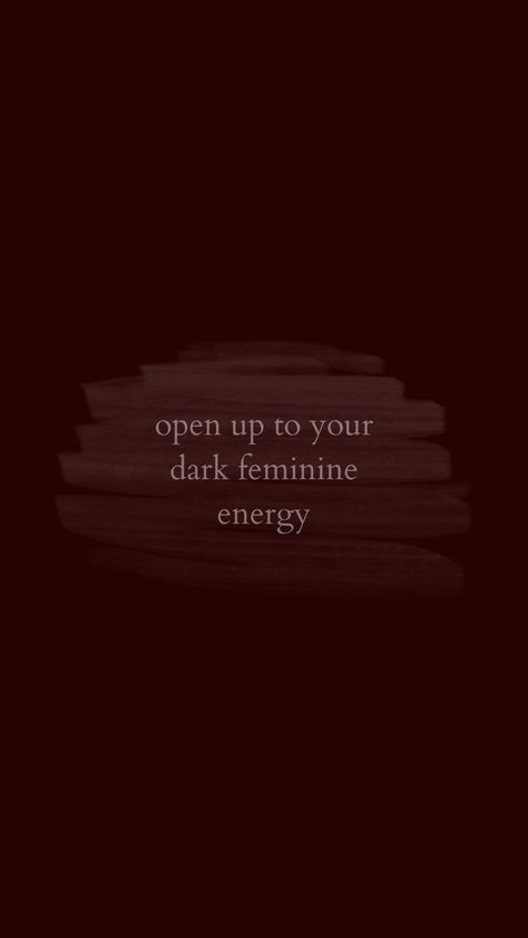 Dark Tones Aesthetic, Dark Feminine Qoute Wallpaper, Dark Feminine Energy Aesthetic Wallpaper, Dark Feminine Energy Wallpaper, Divine Feminine Wallpaper, Dark Feminine Aesthetic Wallpaper, Feminine Wallpaper, Dark Feminine Energy, Energy Aesthetic