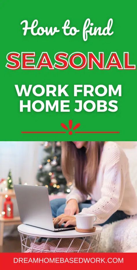 How To Find Seasonal Work from Home Jobs During The Holidays Seasonal Work, Home Based Work, Online Jobs For Moms, Seasonal Jobs, Customer Service Jobs, Work From Home Companies, Sales Skills, Best Online Jobs, Earn Money Online Fast