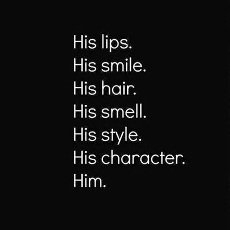 crush, him, love, quote, text, boyfriend His Smell, Crush Quotes For Him, Secret Crush Quotes, Under Your Spell, His Style, His Smile, Motiverende Quotes, Boyfriend Quotes, Crush Quotes