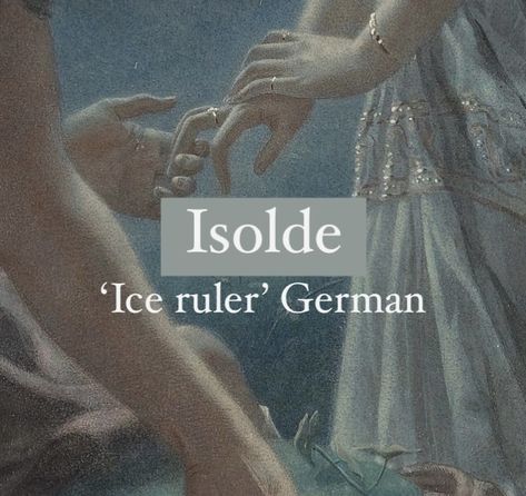 Girl name Isolde. Isolde Name Meaning, Ice Related Names, Names That Mean Ice Or Snow, Names Meaning Chaos, Names Meaning Ice, Names That Mean White, German Names And Meanings, Germanic Names, German Words With Meaning