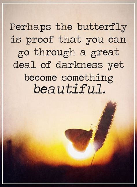 Inspirational quotes about life life Sayings Become Something Beautiful short Life Sayings, Inspirerende Ord, Butterfly Quotes, Change Quotes, Life Lesson Quotes, Quotes Life, The Butterfly, Inspiring Quotes About Life, Short Quotes