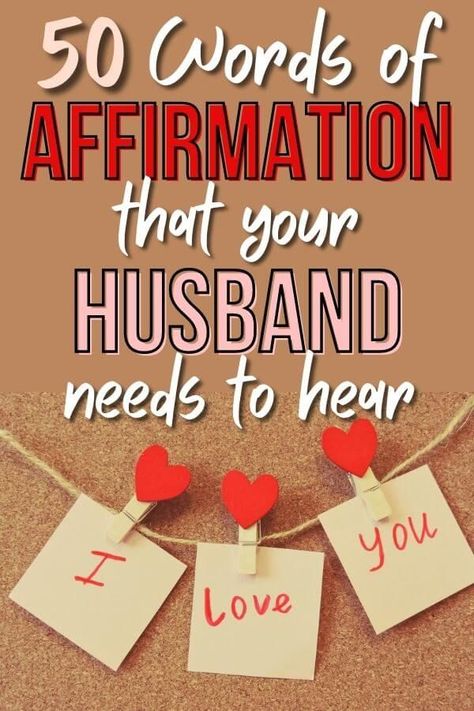 Words of affirmation for your husband are super important to let him know that you love and appreciate him. Learn how to use positive affirmations for him, and get ideas for what to actually say to encourage your spouse and show him you love him. 50 awesome examples of affirmations for your husband that you can use today! Words Of Affirmation For Husband, Things To Say To Him, Encouraging Words For Husband, Husband Quotes Marriage, Love For Husband, Husband Appreciation, Letters To My Husband, Prayers For My Husband, Valentine Words