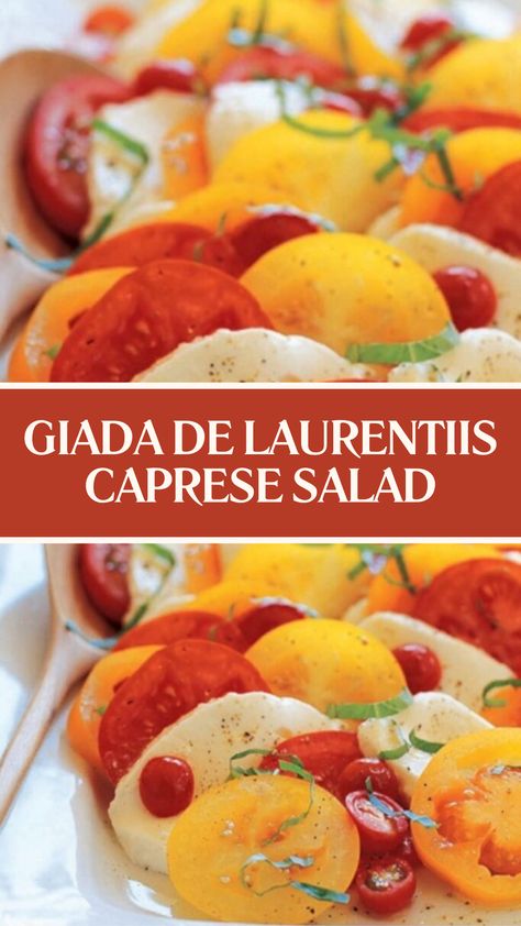 Giada De Laurentiis Caprese Salad Authentic Italian Caprese Salad, Giada Salad, Giada Recipes, Fresh Recipe, Caprese Salad Recipe, Tomatoes Mozzarella, Types Of Tomatoes, Quick Salads, Refreshing Food