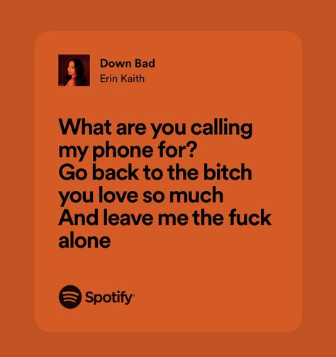 Down Bad Lyrics, Baddie Lyrics, Mood Lyrics, Sc Quotes, Heartbreak Lyrics, Bad Friendship, Bad Valentines, Valentine Songs, Down Bad