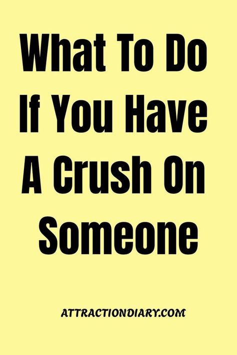 What To Do If You Have A Crush On Someone Crush On Someone, Crossing Boundaries, Crushing On Someone, Messages For Him, A Crush, Ups And Downs, Having A Crush, Relationship Tips, Boundaries