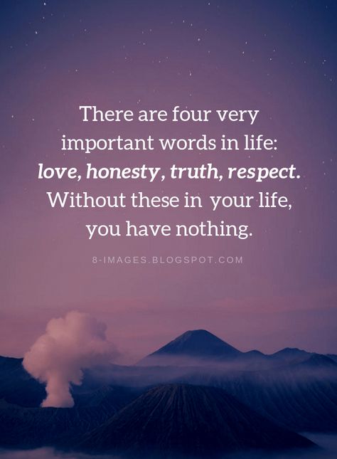 Honesty Quotes, Very Important Person, Respect Quotes, Mommy Quotes, Intp, Nature Quotes, True Words, Beautiful Quotes, Meaningful Quotes