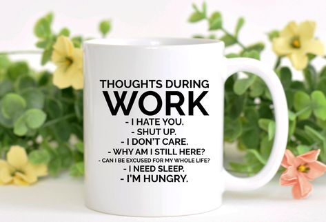 Excited to share the latest addition to my #etsy shop: Thoughts During Work, Work Mug, Funny Gifts For Co Worker, Colleague Mug, Coworker Gift, Corporate Lingo Mug, Unique Office Humor, Work Gift Corporate Lingo, Work Humour, Sarcastic Mugs, Work Mugs, Cup Sayings, Work Mug, Unique Office, Work Quotes Funny, Work Gifts