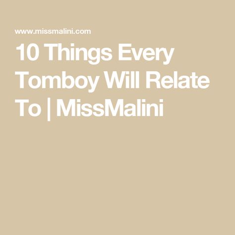 10 Things Every Tomboy Will Relate To | MissMalini Tomboy Quotes, Talk To The Hand, Girl Tribe, Dainty Dress, Carb Cycling, Dating Girls, T Dress, Hair Spa, Sansa Stark