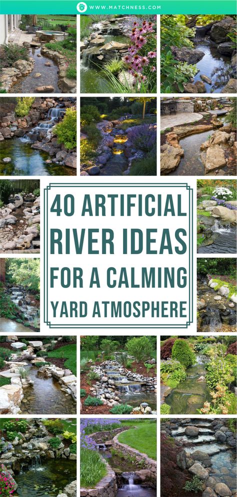 40 Artificial River Ideas for a Calming Yard Atmosphere - Matchness.com Artificial River, Backyard Stream, Landscaping Water Feature, Waterfall Landscaping, River Ideas, Diy Ponds Backyard, Garden Stream, Pondless Water Features, River Rock Garden