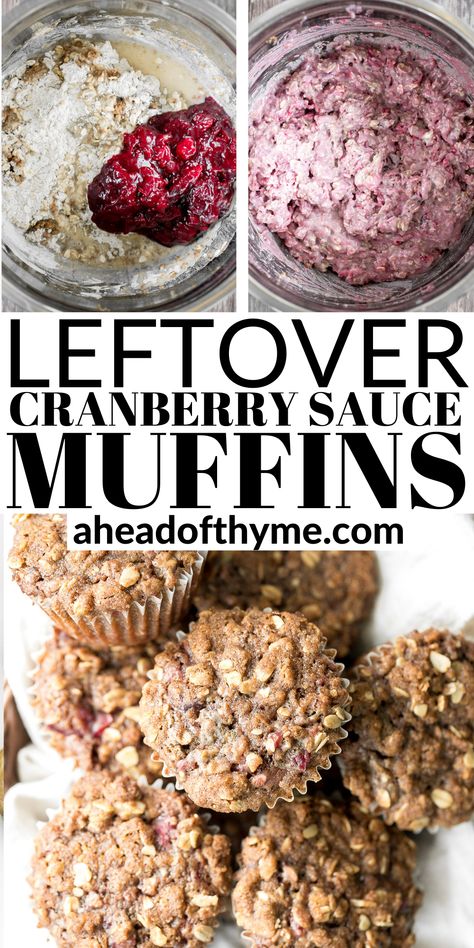 Leftover Cranberry Sauce Recipe, Oat Streusel Topping, Cranberry Sauce Muffins, Cherry Jelly, Cranberry Dessert, Cranberry Jelly, Jellied Cranberry Sauce, Canned Cranberry Sauce, Leftover Cranberry Sauce