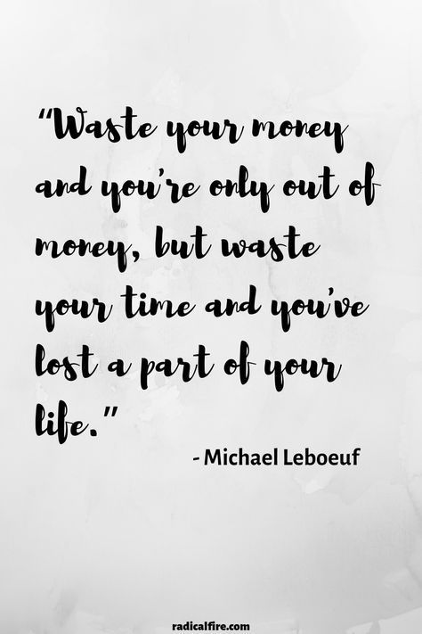 “Waste your money and you're only out of money, but waste your time and you've lost a part of your life.” - Michael Leboeuf  If you're looking for motivational money quotes, truths, and wise words - you've come to the right place! I've listed the greatest inspirational money quotes of all time! These money quote will help you hustle, get rich, or more happiness - whatever you desire it's up to you!  #quotes #money #moneyquotes Money Quotes Truths, Life Mantra, Money Quote, Quotes Money, Quotes Truths, Finance Quotes, Financial Peace, Feeling Trapped, You Quotes