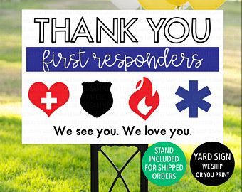 First Responders Appreciation, First Responders Day, Firefighter Appreciation Gifts, Health Website, Unicorn Games, 1st Responders, Hometown Heroes, Lawn Sign, Construction Party