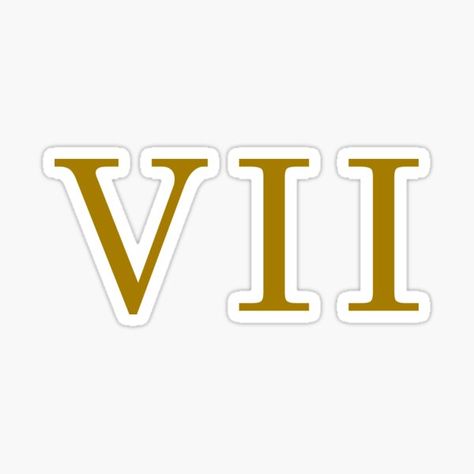 Roman Numeral 7 | Roman Numeral VII | Roman Numerals in Gold Sticker #angelnumber, #numerology, #number #111, #222, #333, #444, #555, #666, #777, #888, #999, #numbers, #spiritual, #gothic #tattoo, #numbers, #psychic #merch #tshirt #tshirts #stationary #mugs #gifts Roman Numeral 7, Tattoo Numbers, 111 222 333 444 555, Ancient History Facts, Gothic Tattoo, Gold Stickers, Roman Numeral, History Facts, Roman Numerals