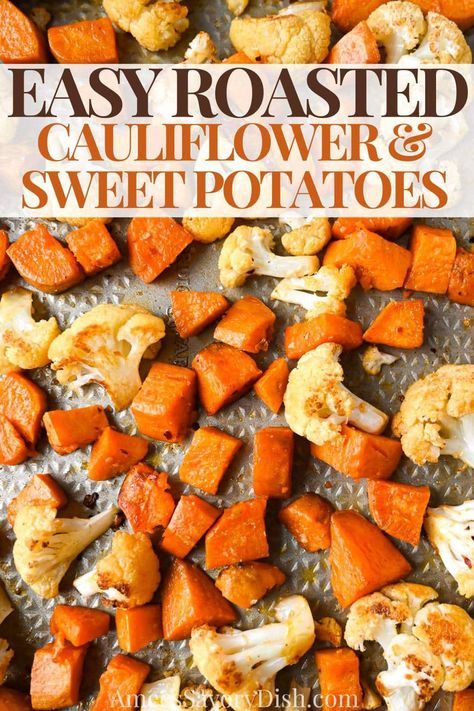 Roasted Sweet Potatoes And Cauliflower, Roasted Cauliflower And Sweet Potato, Cauliflower And Sweet Potato Recipes, Cauliflower Sweet Potato Recipes, Roasted Cauliflower Sweet Potato, Cauliflower Sweet Potato, Sweet Potato Cauliflower, Winter Vegetarian Recipes, Winter Appetizers