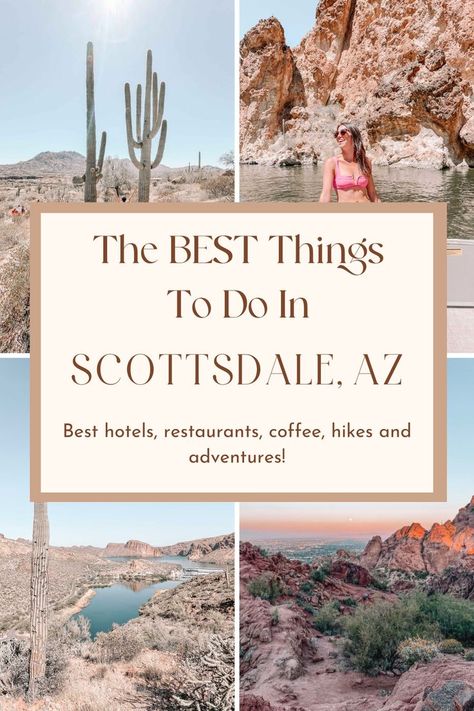 Scottsdale Arizona Itinerary, Scottsdale Bucket List, 3 Days In Scottsdale, Scottsdale Coffee Shops, Scotsdale Arizona Girls Trip, Scottsdale Arizona Family Vacation, Scottsdale Travel Guide, Hikes In Scottsdale Az, Best Places To Stay In Scottsdale Az