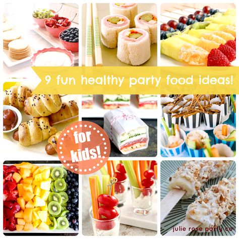 9 fun and healthy party food ideas {kids} | julie rose party co. Healthy Kids Party Food, Party Food Ideas For Kids, Childrens Party Food, Food Ideas For Kids, Healthy Birthday, Kids Birthday Party Food, Healthy Party Food, Birthday Snacks, Birthday Party Snacks