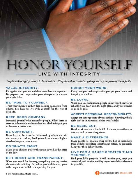 Honor Yourself: Live with Integrity  I By Frank Sonnenberg I #FrankSonnenberg #Honor #Integrity #Character Integrity Quotes Character, Adult Learning Theory, Leadership Characteristics, Integrity Quotes, Honor Yourself, Personal Integrity, Life Coach Certification, Personal Growth Quotes, Personal Values