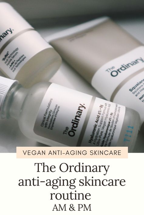 The Ordinary Anti Aging, Aging Skin Care Routine, The Ordinary Skincare Routine, Antiaging Skincare Routine, Anti Aging Regimen, Anti Aging Skincare Routine, Ordinary Products, The Ordinary Skincare, Skincare Essentials