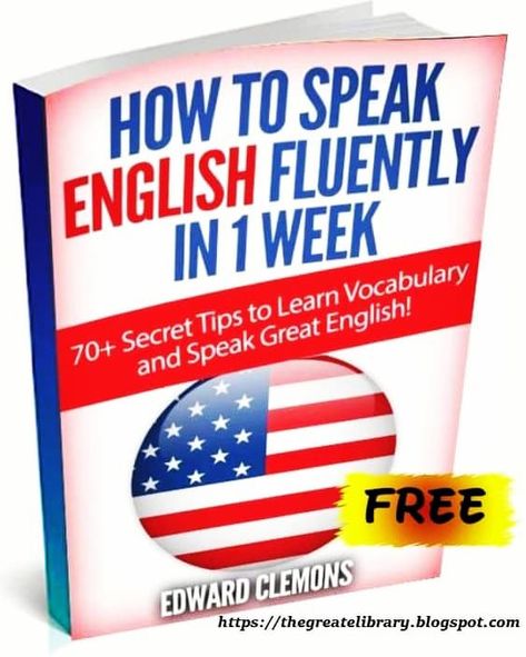 ���📔 How to Speak English Fluently in 1 Week (PDF) 🔻 📩 Please comment "yes" to receive it in private message ------------------ 👉 Download here: https://thegreatelibrary.blogspot.com/2023/01/how-to-speak-english-fluently-in-1-week.html ✅ How To Start Speaking English, How To Learn English Speaking Step By Step, English Reading Skills, How To Speak English, Sentence Builder, English Sentence, Speak Fluent English, English Collocations, English Learning Books