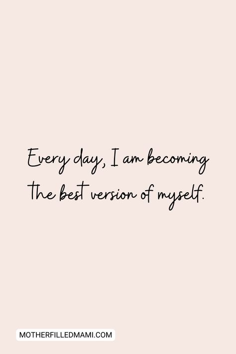 Im Affirmation, The Best Version Of Me Wallpaper, I’m Working On Myself, Im Capable Quotes, I’m Becoming The Best Version, Im The Best Version Of Myself, Everyday I Am Becoming A Better Version Of Myself, Everyday In Every Way Im Getting Better, Better Version Of Myself Aesthetic