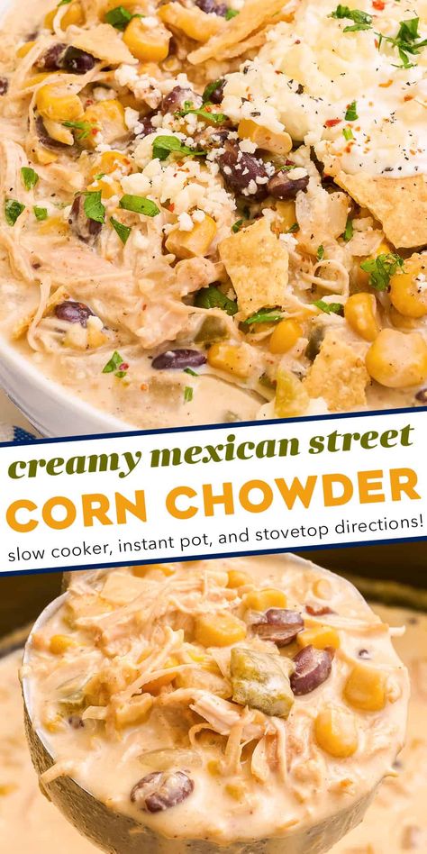 This chicken and street corn chowder combines the comfort of chicken chili and corn chowder with the bold flavors of Mexican street corn (elote). They combine in a mouthwateringly delicious bowl of soup that can be made in the slow cooker, instant pot, or on the stovetop! Mexican Street Corn Chicken Chili Soup, Mexican Street Corn White Chicken Chilli, Mexican Street Corn And Chicken Chowder, Elote Chicken Chili, Mexican Street Corn White Chicken Chili Crockpot, Mexican Street Corn Ramen, Cheesy Chicken Corn Chowder, Mexican Street Corn White Chicken Chili, Corn Chowder Casserole