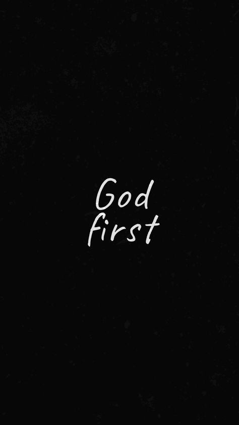 wallpaper God first #wallpaper God Over Everything Wallpaper, God Love Wallpaper, God First Wallpaper Black, God Got Me Wallpaper, Godly Profile Picture, God Qoute Wallpaper, God Qoute Motivation, God Did Wallpaper, God Loves Me Wallpaper