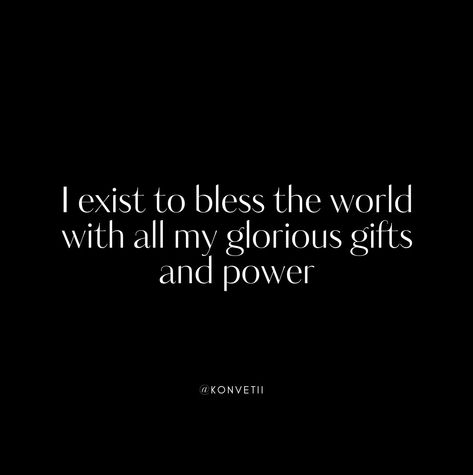 I exist to bless the world with all my glorious gifts and power Follow us, let's build a community of people actually living not just existing. LinkedIn: @Konvetii Instagram: @konvetii Pinterest: @konvetii #konvetii #everyoneshouldlive #1in400trillion #affirmation #ambition #power #confidence #dailyinspiration #inspiration #mindset #motivational #quoteoftheday #motivationalquotes #success #successful #selfcare #selflove #aesthetic #aesthetics #quotes ⁠#journeytosuccess #goals #successquote... Selflove Aesthetic, Just Existing, Build A Community, Daily Inspiration, Success Quotes, Quote Of The Day, Self Care, Self Love, Affirmations